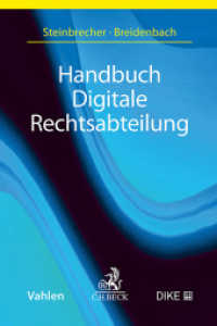 Handbuch Digitale Rechtsabteilung （2023. XXVII, 344 S. mit Abbildungen. 240 mm）