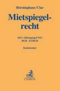 Mietspiegelrecht : MsV (Mietspiegel-VO), BGB, EGBGB (Gelbe Erläuterungsbücher) （2022. XXIX, 441 S. 194 mm）