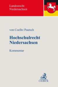 Hochschulrecht Niedersachsen, Kommentar (Landesrecht Niedersachsen) （2020. XV, 673 S. 240 mm）