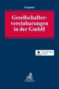 Gesellschaftervereinbarungen in der GmbH : Rechtshandbuch mit Mustern （2021. XXXIV, 471 S. Mit Freischaltcode zum Download der Formulare (ohn）