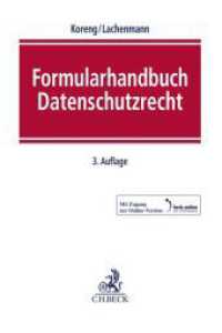 Formularhandbuch Datenschutzrecht, m. 1 Buch, m. 1 Online-Zugang （3. Aufl. 2021. XXXV, 1610 S. Mit Freischaltcode zum Online-Zugang zum）