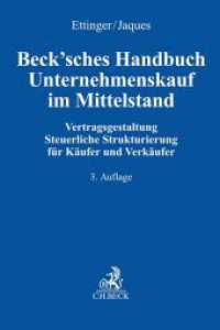 Beck'sches Handbuch Unternehmenskauf im Mittelstand （3. Aufl. 2021. XIX, 839 S. mit Abbildungen und Schaubildern. 240 mm）