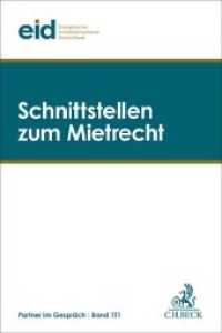Schnittstellen zum Mietrecht : 40. Mietrechtstage （2022. VII, 183 S. 240 mm）