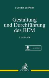 Gestaltung und Durchführung des BEM （3. Aufl. 2023. XVIII, 267 S. Mit Freischaltcode zum Download der Muste）