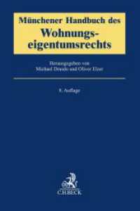 Münchener Handbuch des Wohnungseigentumsrechts （8. Aufl. 2023. LI, 2209 S. 240 mm）