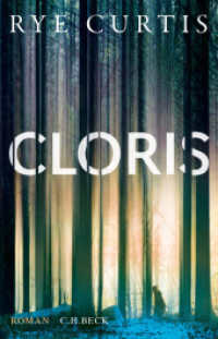 Cloris : Roman （5. Aufl. 2021. 352 S. 217 mm）