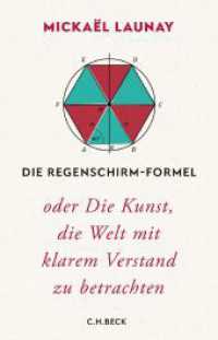Die Regenschirm-Formel : oder Die Kunst, die Welt mit klarem Verstand zu betrachten