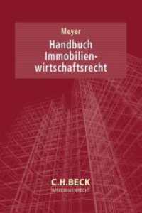 Handbuch Immobilienwirtschaftsrecht （2022. XCIX, 1844 S. 240 mm）