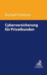 Verbraucher-Cyberversicherung （2022. XXVI, 322 S. mit Abbildungen. 224 mm）