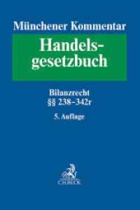 Münchener Kommentar zum Handelsgesetzbuch  Bd. 4: Drittes Buch. Handelsbücher    238-342r HGB （5. Aufl. 2023. LXXIX, 2959 S. 240 mm）