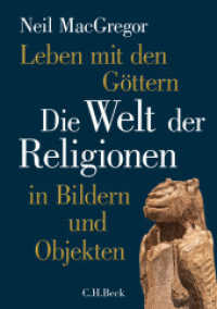 Leben mit den Göttern （2020. 542 S. mit 245 überwiegend farbigen Abbildungen. 240 mm）