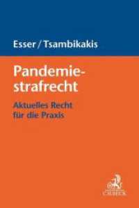 Pandemiestrafrecht : Aktuelles Recht für die Praxis （2020 XXIX, 281 S.  240 mm）