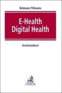 E-Health / Digital Health （2022. XXIX, 483 S. 240 mm）