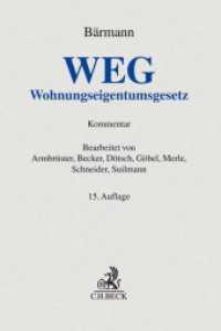 WEG : Gesetz über das Wohnungseigentum und das Dauerwohnrecht (Wohnungseigentumsgesetz). Kommentar (Grauer Kommentar)