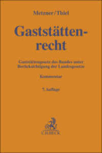 Gaststättenrecht : Gaststättengesetze des Bundes unter Berücksichtigung der Landesgesetze (Gelbe Erläuterungsbücher) （7. Aufl. 2022. XV, 319 S. 194 mm）