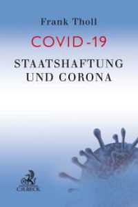 国家賠償責任とコロナ禍<br>Staatshaftung und Corona （2020. XIV, 103 S. 240 mm）