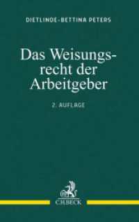 Das Weisungsrecht der Arbeitgeber （2. Aufl. 2021. XIX, 254 S. 224 mm）