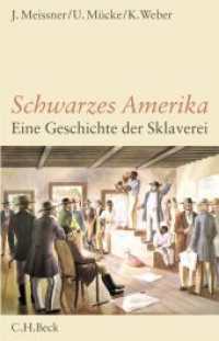 Schwarzes Amerika : Eine Geschichte der Sklaverei （2. Aufl.）