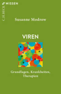 Viren : Grundlagen, Krankheiten, Therapien (C.H.BECK Wissen 2177) （2. Aufl. 2022. 128 S. mit 14 Abbildungen und 5 Tabellen. 180 mm）