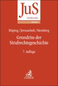 Grundriss der Strafrechtsgeschichte (JuS-Schriftenreihe/Studium Band 73) （7. Aufl. 2027. 170 S. 240 mm）