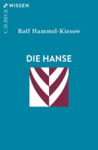 Die Hanse (C.H.BECK Wissen 2131) （6. Aufl. 2021. 128 S. mit 2 Karten. 180 mm）