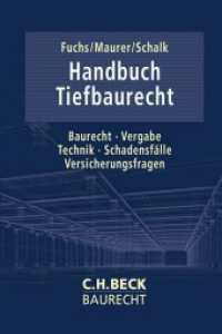 Handbuch Tiefbaurecht (C.H. Beck Baurecht) （2022. XLIV, 931 S. mit Abbildungen. 240 mm）