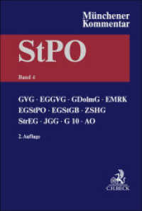 Münchener Kommentar zur Strafprozessordnung  Bd. 4: GVG, EGGVG, GDolmG, EMRK, EGStPO, EGStGB, ZSHG, StrEG, JGG, G 10, AO （2. Aufl. 2024. XLI, 2255 S. 240 mm）