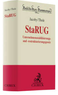 Unternehmensstabilisierungs- und -restrukturierungsgesetz (Beck'sche Kurz-Kommentare) （2023. XXVIII, 818 S. 194 mm）