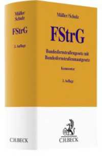 Bundesfernstraßengesetz : mit Bundesfernstraßenmautgesetz (Gelbe Erläuterungsbücher) （3. Aufl. 2022. XXIII, 847 S. 194 mm）