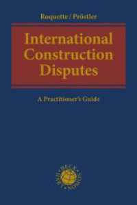 International Construction Disputes : A Practitioner's Guide （2022. XV, 371 S. 240 mm）