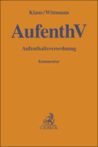AufenthV : Aufenthaltsverordnung (Gelbe Erläuterungsbücher) （2022. XIX, 530 S. 194 mm）