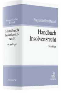 Handbuch Insolvenzrecht (Handbuch der Rechtspraxis: HRP 3) （9. Aufl. 2022. LXXII, 1141 S. 240 mm）