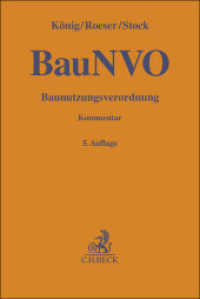 Baunutzungsverordnung. BauNVO : Kommentar (Gelbe Erläuterungsbücher) （5. Aufl. 2022. XVIII, 980 S. 194 mm）