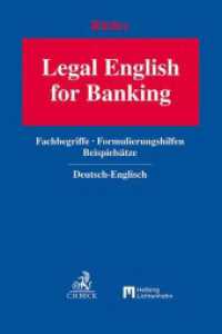 Legal English for Banking : Fachbegriffe, Formulierungshilfen, Beispielsätze （2024. 650 S. 240 mm）