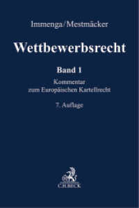 Wettbewerbsrecht  Band 1: EU. Kommentar zum Europäischen Kartellrecht （7. Aufl. 2024. 2500 S. 240 mm）