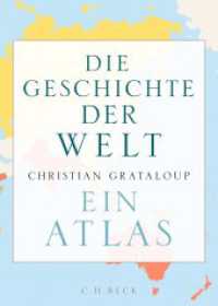 Die Geschichte der Welt : Ein Atlas （8. Aufl. 2023. 640 S. durchgehend bebildert. 240 mm）