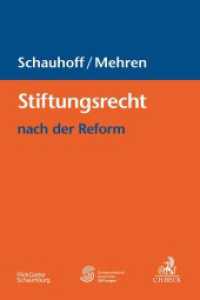 Stiftungsrecht nach der Reform （2022. XXV, 270 S. 240 mm）