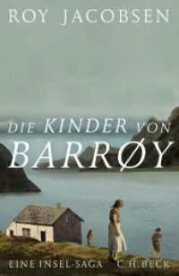 Die Kinder von Barrøy : Roman （2021. 270 S. 217 mm）