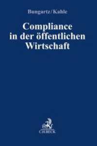 Compliance in der öffentlichen Wirtschaft (Compliance für die Praxis) （2023. XXIV, 515 S. mit Abbildungen. 240 mm）