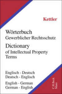 Fachwörterbuch Gewerblicher Rechtsschutz und Urheberrecht : Englisch - Deutsch / Deutsch - Englisch （2. Aufl. 2026. 500 S. 191 mm）