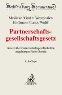 Partnerschaftsgesellschaftsgesetz : Gesetz über Partnerschaftsgesellschaften Angehöriger Freier Berufe (Beck'sche Kurz-Kommentare 49) （4. Aufl. 2024. XX, 402 S. 194 mm）
