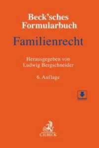 Beck'sches Formularbuch Familienrecht （6. Aufl. 2022. XXXVI, 971 S. Mit Freischaltcode zum Download der Formu）