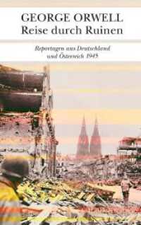 Reise durch Ruinen : Reportagen aus Deutschland und Österreich 1945 (Textura) （5. Aufl. 2023. 111 S. 202 mm）