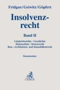 Insolvenzrecht : In 2 Bänden. Band I: InsO, COVInsAG, InsVV, EuInsVO. Band II: Länderberichte, Geschichte, Datenschutz, Steuerrecht, Bau-, Architekten- und Immobilienrecht （2021. XLVIII, 3972 S. 240 mm）