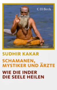 Schamanen, Mystiker und Ärzte : Wie die Inder die Seele heilen (Beck Paperback 1708) （2. Aufl. 2024. 339 S. mit 7 Abbildungen. 194 mm）