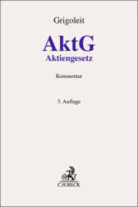 Aktiengesetz. AktG : Kommentar (Gelbe Erläuterungsbücher) （3. Aufl. 2025. 3200 S. 240 mm）