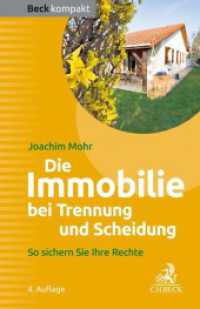 Die Immobilie bei Trennung und Scheidung : So sichern Sie Ihre Rechte (Beck kompakt) （4. Aufl. 2021. 128 S. 161 mm）