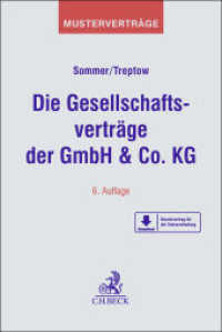 Die Gesellschaftsverträge der GmbH & Co. KG （6. Aufl. 2024. 550 S. Mit Freischaltcode zum Download der Vertragsmust）