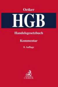 ドイツ商法典コメンタール（第８版）<br>Handelsgesetzbuch （8. Aufl. 2023. XLVIII, 2616 S. 240 mm）