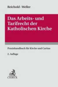 Das Arbeits- und Tarifrecht der katholischen Kirche : Praxishandbuch für Kirche und Caritas （2. Aufl. 2024. XXI, 515 S. 240 mm）